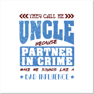 'They Call Me Uncle' Hilarous Uncle Gift Posters and Art